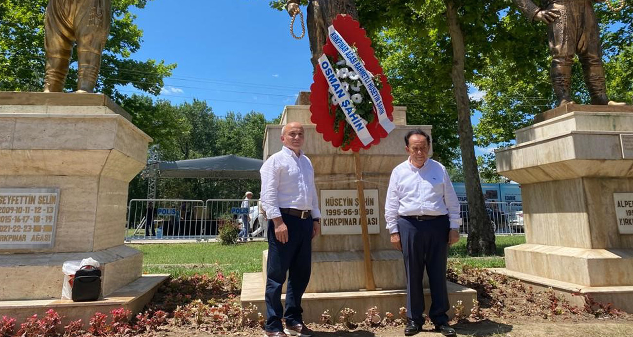 Osman Şahin: "Kırkpınar’ın unutulmaz ağalarından Hüseyin Şahin’in yeri kolay dolmaz"