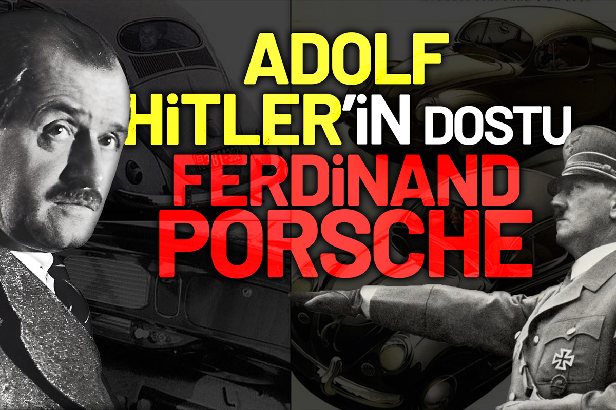 Muslukçu Çırağı Ferdinand Porsche'nin Hikayesi...