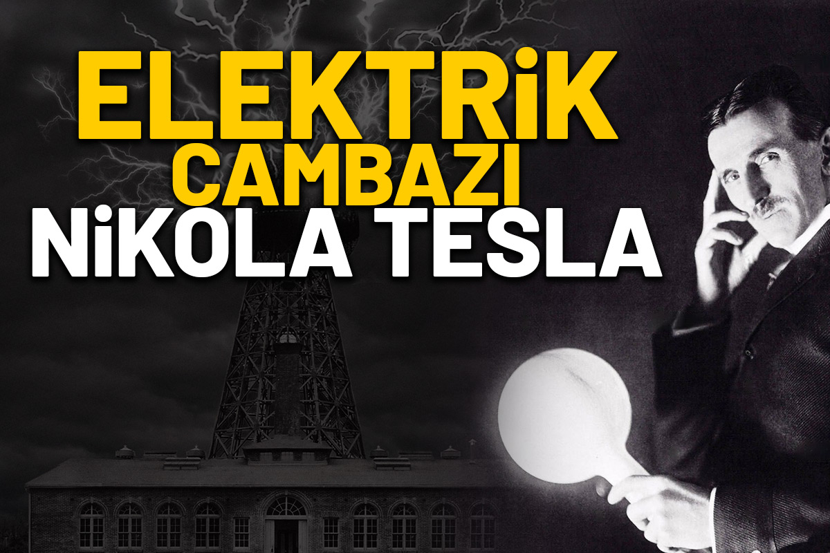 Nikola Tesla : Empire State Binasını Ufalayan Adam