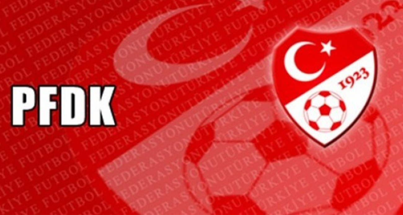 Süper Lig’den 10 kulüp PFDK’ya sevk edildi