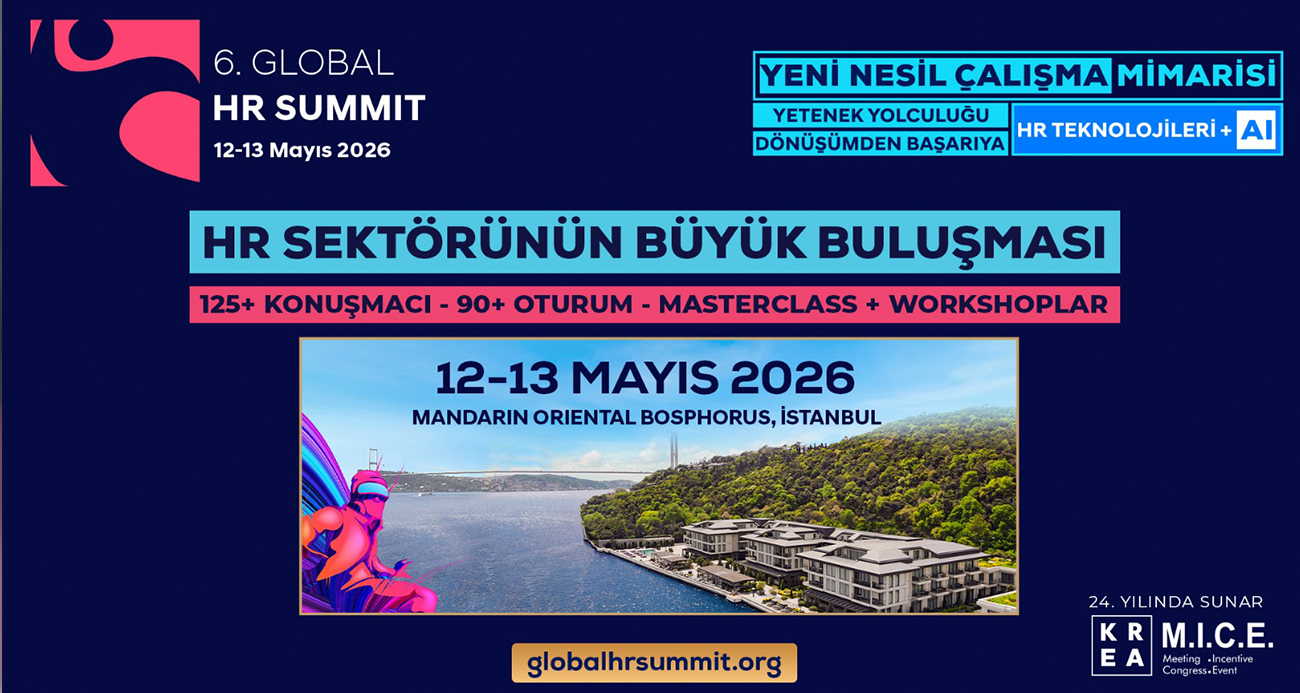 Global HR Summit 2026 12-13 Mayıs’ta İstanbul’da gerçekleşecek