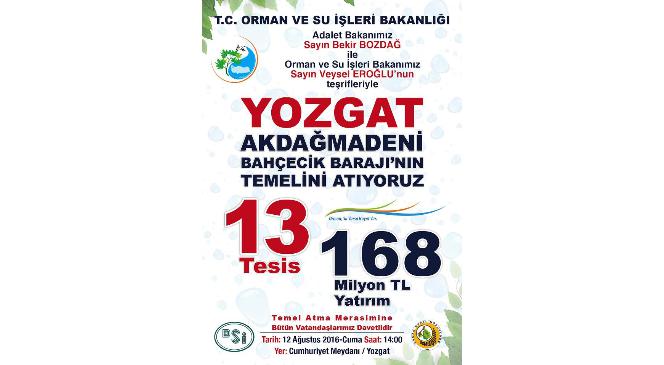 Orman ve Su İşleri Bakanı Veysel Eroğlu, Yozgat’ta temel atacak