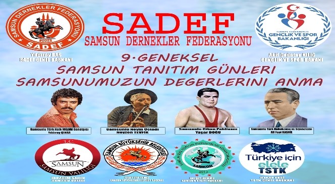 Efsaneler, "Samsun Tanıtım Günleri"nde anılacak