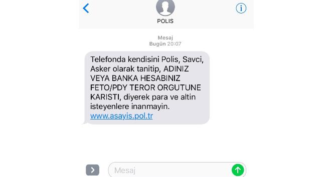 Polisten SMS ile FETÖ dolandırıcılığı uyarısı