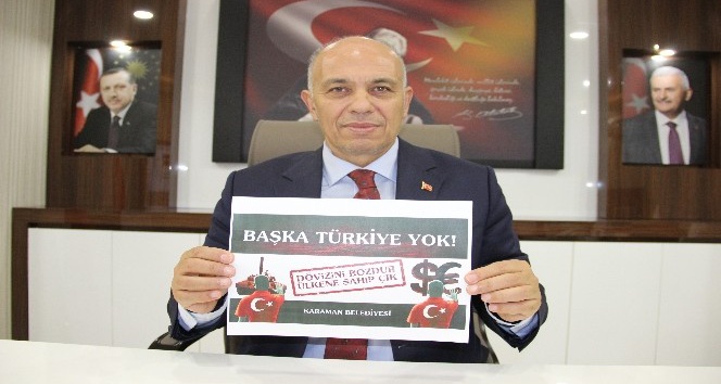 Karaman Belediyesi “Dövizini bozdur, ülkene sahip çık” kampanyası başlattı