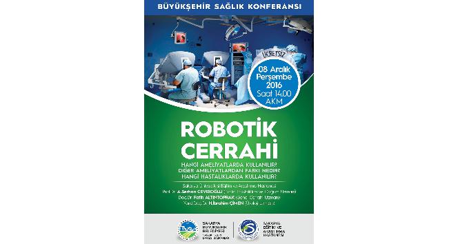 AKM’de ‘Robotik Cerrahi’ konuşulacak