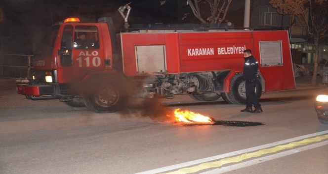 Karaman’da yakılan lastikler polis ve itfaiyeyi bezdirdi