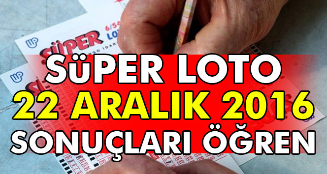 Süper Loto 22 Aralık 2016 çekiliş sonuçları belli oldu... İkramiye devretti mi?