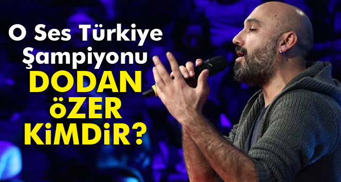 O Ses Türkiye Dodan kimdir?| Hadise&#039;nin şampiyonu Dodan Özer nereli, kaç yaşında?