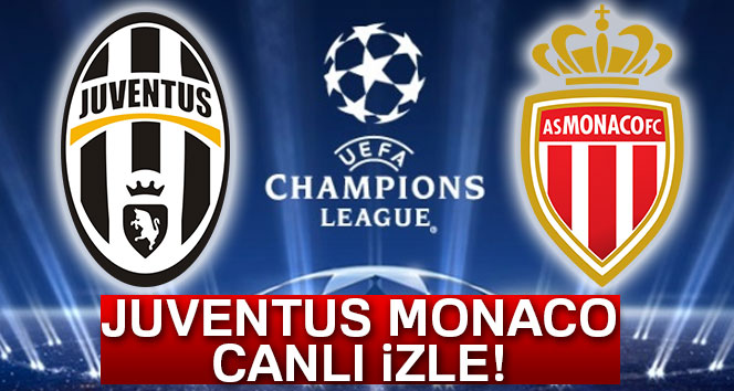 Juventus Monaco şifresiz canlı izle! TRT 1 CANLI izle | Juve Monaco