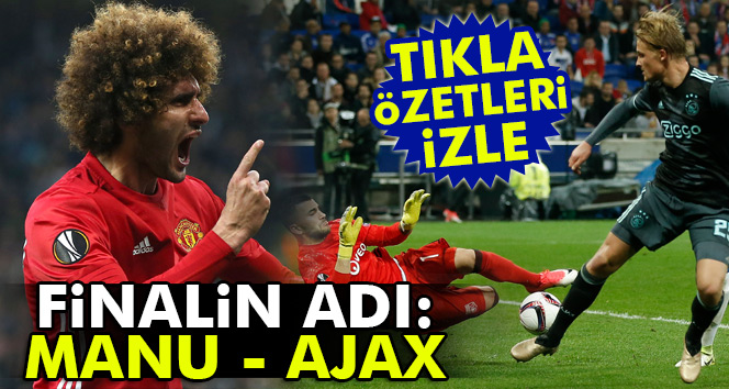 ÖZET İZLE: Lyon 3-1 Ajax| Manchester United 1-1 Celta Vigo (Maçın geniş özeti ve golleri izle)