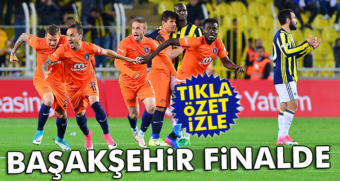 ÖZET İZLE: Fenerbahçe 11-12 Başakşehir (Penaltı) FB Başakşehir Türkiye Kupası yarıfinal maçı geniş özeti ve golleri izle