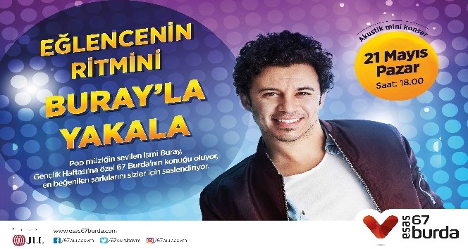 Esas 67 Burda AVM Gençlik Haftası’nı Buray ile kutluyor