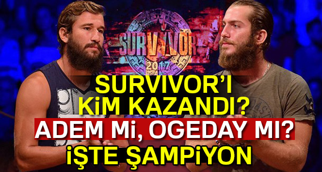 Survivor 2017 birincisi kim, Survivor kim kazandı| Şampiyon Ogeday Girişken kimdir? Bakan Mevlüt Çavuşoğlu Survivor&#039;da