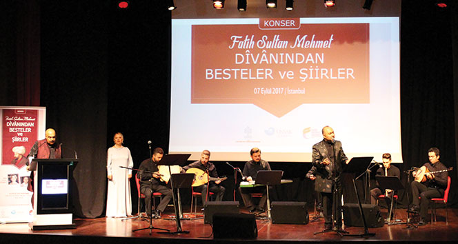 Fatih Sultan Mehmet Han’ın şiirleri klasik musıkîyle hayat buldu