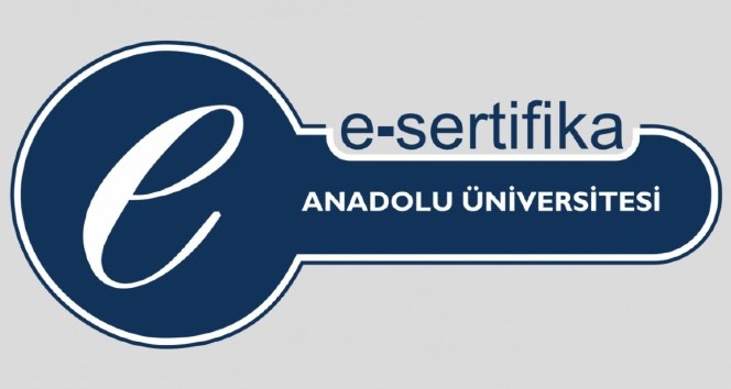 Anadolu Üniversitesi e-Sertifika Programları’na kayıtlar başladı