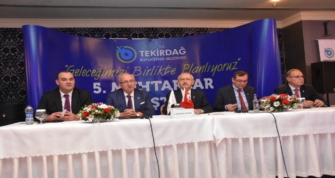 Tekirdağ Muhtarlar Çalıştayı Kemal Kılıçdaroğlu’nun katılımı ile gerçekleşti