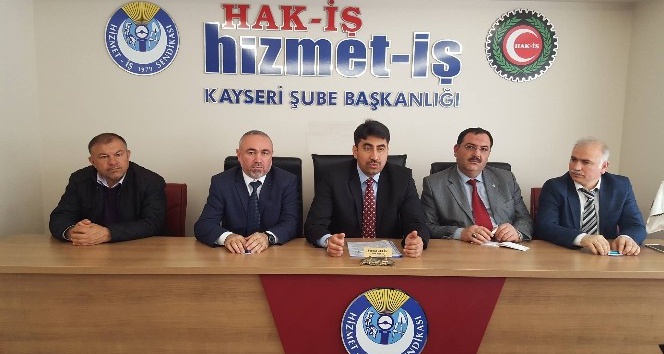 HİZMET-İŞ Sendikası Kayseri Şube Başkanı Serhat Çelik: