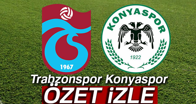 ÖZET İZLE: Trabzonspor 1-1 Konyaspor Maçı Özeti ve Golleri İzle|Trabzonspor Konyaspor kaç kaç bitti?