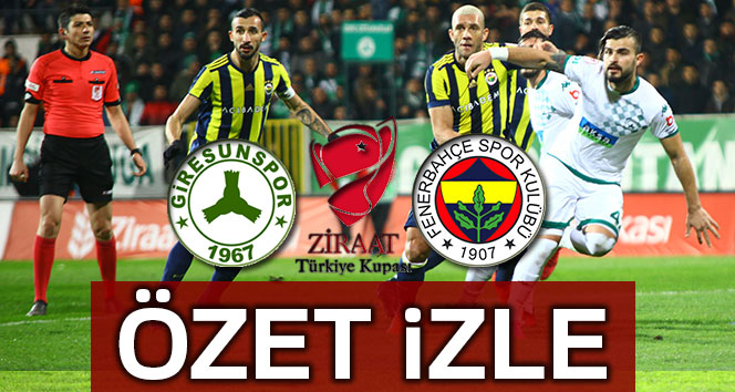 ÖZET İZLE: Giresunspor 1-2 Fenerbahçe Maçı Özeti ve Golleri İzle|Giresun Fenerbahçe kaç kaç bitti?
