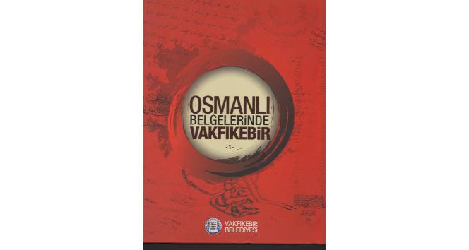 “Osmanlı Belgeleri’nde Vakfıkebir” kitaplaştı