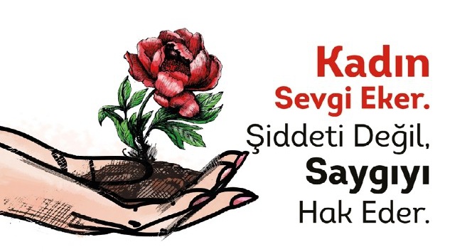 ’Kadın Sevgi Eker, Şiddeti Değil Saygıyı Hak Eder’