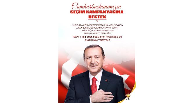 Cumhurbaşkanı Erdoğan’ın seçim çalışmaları için yardım kampanyası başlatıldı