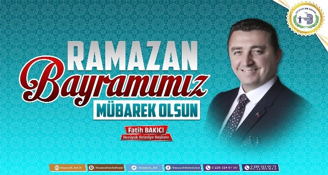 Bozüyük Belediye Başkanı Fatih Bakıcı’nın Ramazan Bayramı mesajı