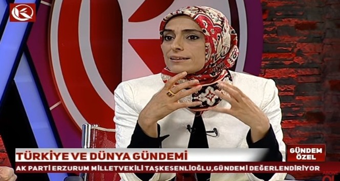 AK Parti Erzurum Milletvekili Zehra Taşkesenlioğlu: “Başkanlık sistemine geçmeyi vatandaşımız uygun buldu”