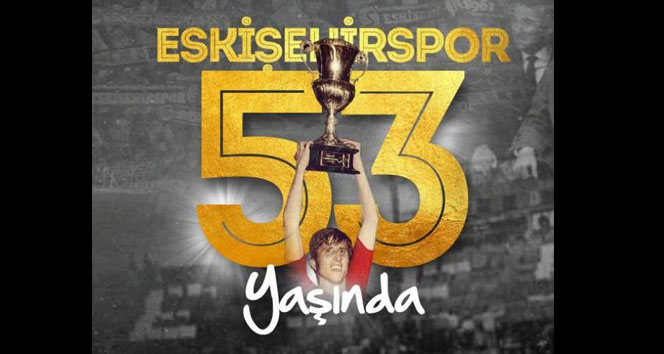 Eskişehirspor 53 yaşında