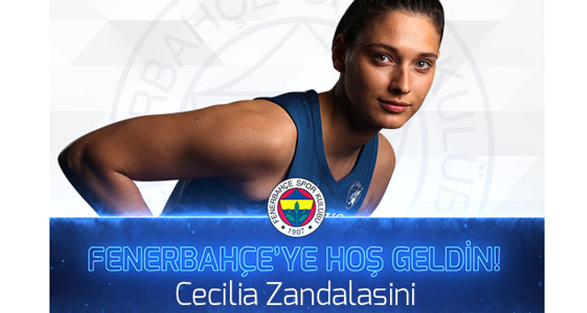 Fenerbahçe, Cecilia Zandalasini&#039;yi kadrosuna kattı