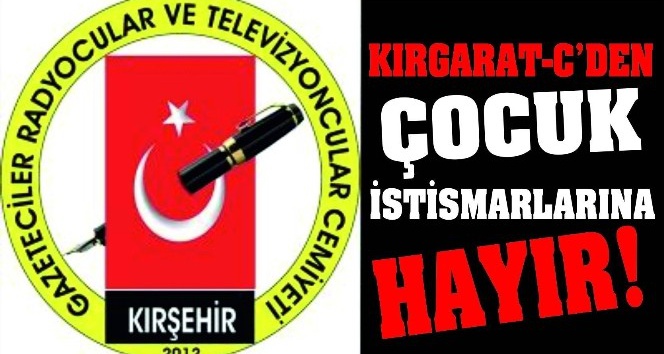 KIRGARAT-C’den çocuk istismarı kınaması