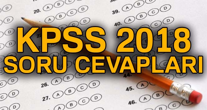 KPSS 2018 SINAV SORU cevapları açıklandı mı? KPSS 2018 sınav sonuçları TIKLA-ÖĞREN