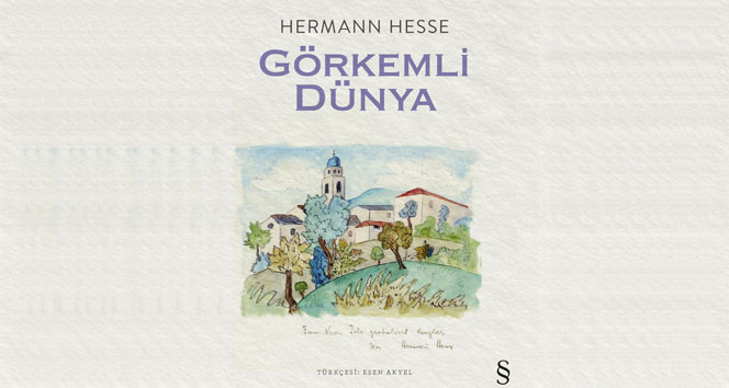 Hermann Hesse’in Görkemli Dünya’sı Türkçe’ye çevrildi