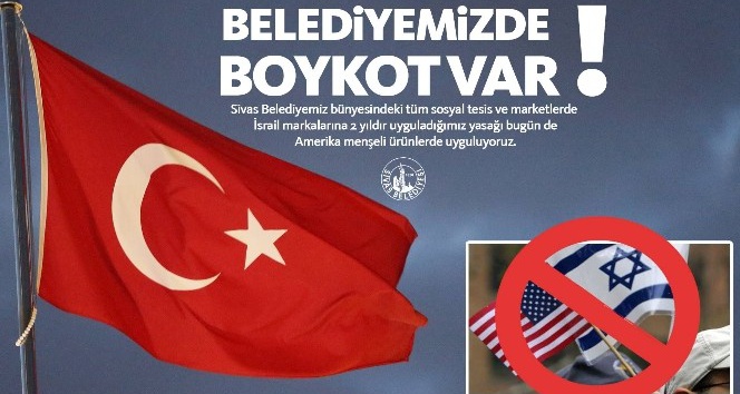 Sivas Belediyesi’nden ABD ürünlerine boykot