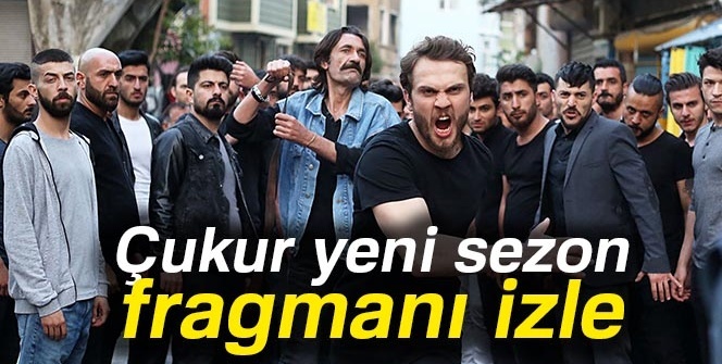 Çukur yeni sezon fragmanı İZLE! |Çukur dizisi 34. bölüm ne zaman başlayacak?