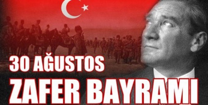 30 Ağustos resmi tatil mi? 30 Ağustos hangi güne denk geliyor? 30 Ağustos Zafer Bayramı sözleri