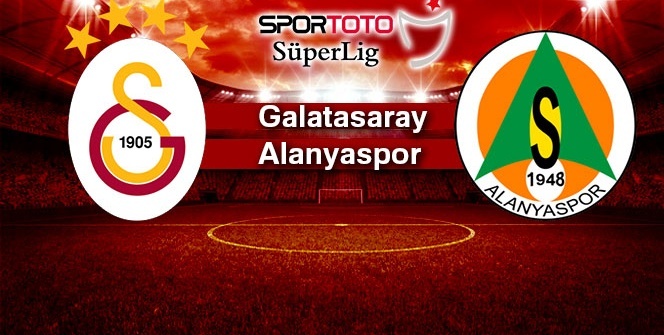Galatasaray - Alanyaspor canlı izleme rehberi