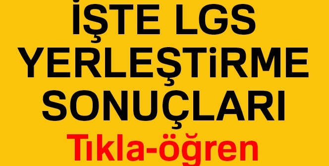 2018 LGS 3. NAKİL sonuçları ÖĞREN| LGS tercih sonuçları SORGULA LGS yerleştirme sonuçları