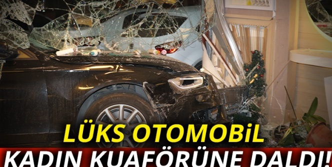Lüks otomobil kadın kuaförüne daldı
