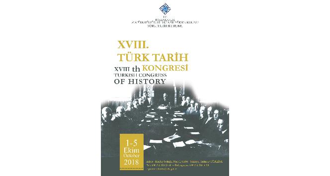 Tarihçiler 18. Türk Tarih Kongresi’nde bir araya gelecek
