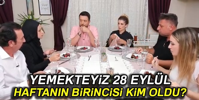 Yemekteyiz 28 EYLÜL bu haftanın birincisi KİM OLDU? |Yemekteyiz'de KİM KAZANDI? (28 Eylül Cuma Yemekteyiz)