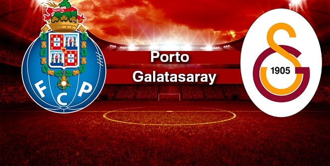 Porto - Galatasaray canlı izleme rehberi