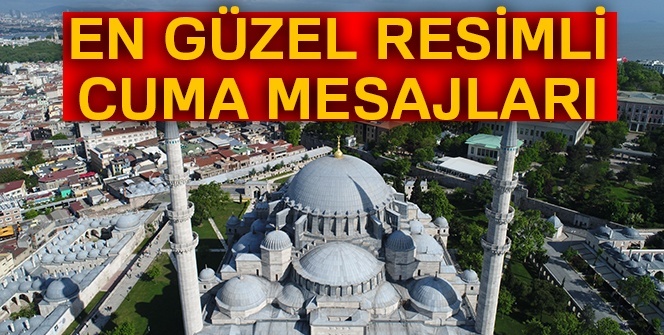 En güzel Cuma ön sözleri (YENİ) |2 KASIM en güzel resimli (FOTOĞRAFLI) Cuma mesajları!