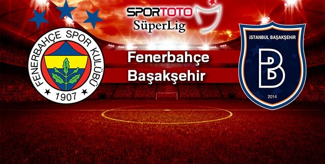 Fenerbahçe - Başakşehir canlı izleme rehberi