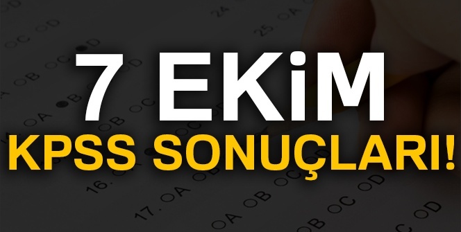 KPSS sonuç ÖĞREN 7 Ekim | KPSS sonuç SORGULA| KPSS ortaöğretim sonuçları SONUÇ EKRANI