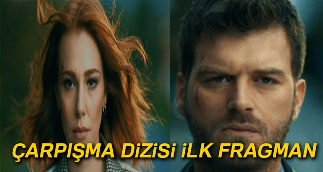 Çarpışma dizisi ilk bölüm fragmanı (1. bölüm) yayınlandı | ÇARPIŞMA DİZİSİ ilk fragman çıktı izle (1. bölüm)