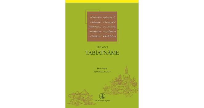 14. Yüzyıl Tıp Kitabı “Tabiatnâme” Türk Dil Kurumu yayınlarından çıktı
