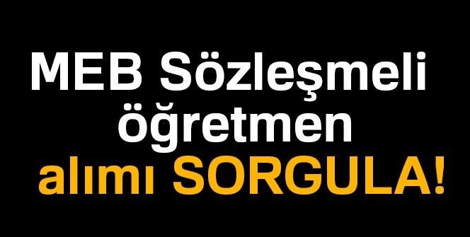 MEBSİS GİRİŞ MEB sözleşmeli öğretmen alımı SORGULA 16 KASIM | MEB Sözleşmeli öğretmen alımı ÖĞREN MEBSİS