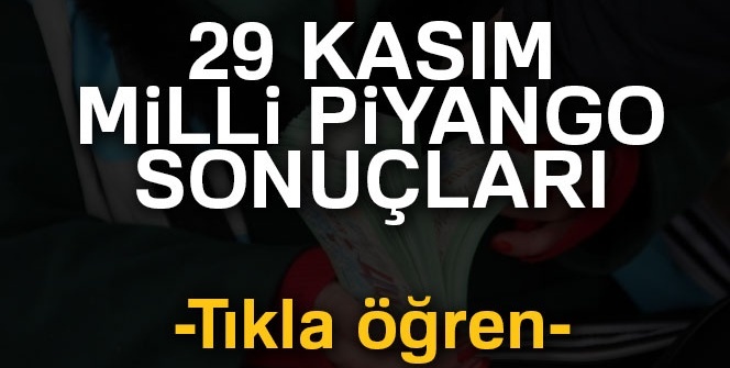 Milli Piyango 29 Kasım Çekilişi Sorgulama TAM LİSTE | Milli Piyango SORGULA 29 Kasım 2018
